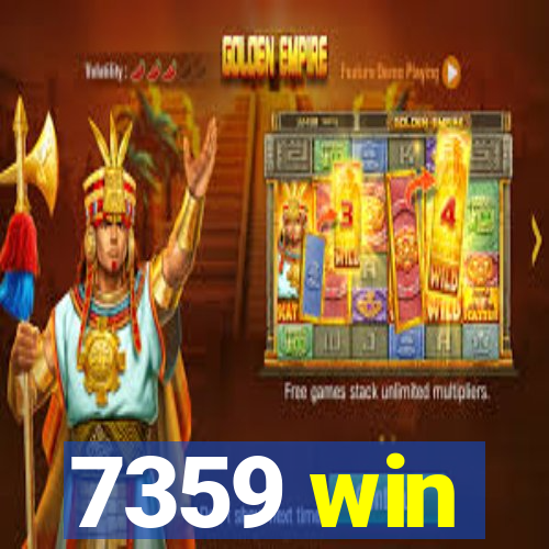 7359 win